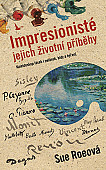 eKniha -  Impresionisté: Jejich životní příběhy