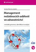 eKniha -  Management nežádoucích událostí ve zdravotnictví: metodika prevence, identifikace a analýza
