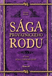 Sága provaznického rodu (2. díl - Dům u červené cesty)