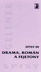 Drama, román a fejetony - Spisy III