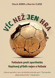 Víc než jen hra - fotbalem proti apartheidu