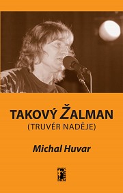 Takový Žalman (truvér naděje)  