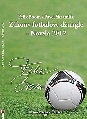 Zákony fotbalové džungle –  Novela 2012