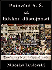 Cesta A. Š. za lidskou důstojností