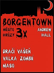 3x Borgentown - město hrůzy II