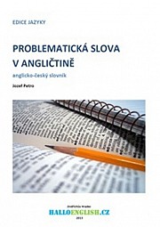 Problematická slova v angličtině: anglicko-český slovník