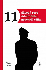 11 důvodů proč Adolf Hitler nevyhrál válku