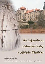 Za tajemstvím náhrobní desky v klášteře Chotěšov: Za záhadami a zajímavostmi v Plzni, v jejím okolí a na dalších místech západních Čech