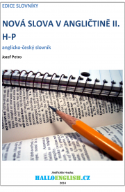 Nová slova v angličtině: anglicko-český slovník díl 2, H−P