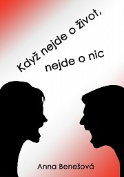 Když nejde o život, nejde o nic