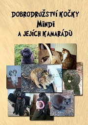 Dobrodružství kočky Mindi a jejích kamarádů
