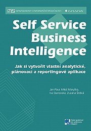 Self Service Business Intelligence: Jak si vytvořit vlastní analytické, plánovací a reportingové aplikace