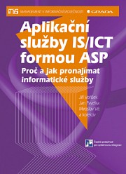 Aplikační služby IS/ICT formou ASP: Proč a jak pronajímat informatické služby