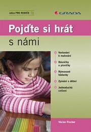 Pojďte si hrát s námi: 