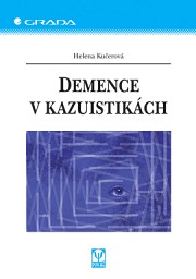 Demence v kazuistikách: 