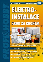 Elektroinstalace krok za krokem: 2., zcela přepracované vydání