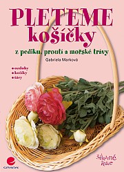 Pleteme košíčky: z pediku, proutí a mořské trávy