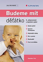 Budeme mít děťátko: 9., přepracované a doplněné vydání