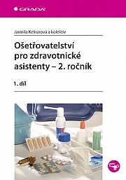 Ošetřovatelství pro zdravotnické asistenty - 2. ročník: 1. díl