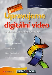 Upravujeme digitální video: 2., aktualizované a doplněné vydání