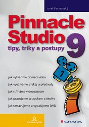 Pinnacle Studio 9: tipy, triky a postupy