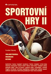 Sportovní hry II: Základní pravidla - organizace - historie