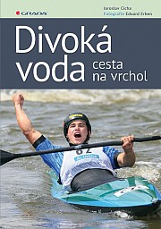 Divoká voda - cesta na vrchol