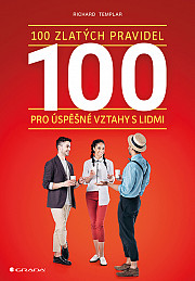 100 zlatých pravidel pro úspěšné vztahy s lidmi