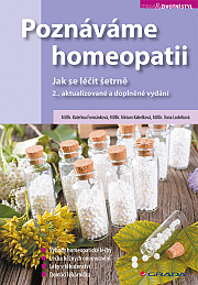 Poznáváme homeopatii: Jak se léčit šetrně, 2., aktualizované a doplněné vydání