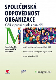 Společenská odpovědnost organizace: CSR v praxi a jak s ním dál