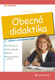 Obecná didaktika: 2., rozšířené a aktualizované vydání