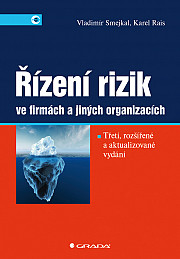 Řízení rizik ve firmách a jiných organizacích: 3., rozšířené a aktualizované vydání