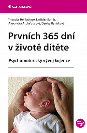 Prvních 365 dní v životě dítěte: Psychomotorický vývoj kojence