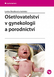 Ošetřovatelství v gynekologii a porodnictví
