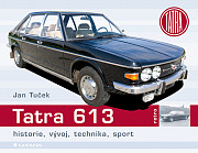 Tatra 613: historie, vývoj, technika, sport
