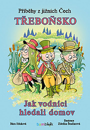 Příběhy z jižních Čech - Třeboňsko: Jak vodníci hledali domov