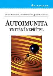 Autoimunita: Vnitřní nepřítel