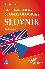 Česko-anglický stomatologický slovník: 