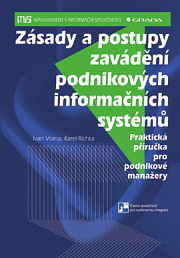 Zásady a postupy zavádění podnikových informačních systémů: Praktická příručka pro podnikové manažery