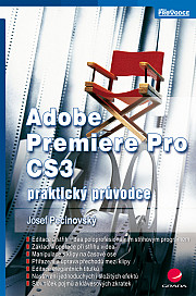 Adobe Premiere Pro CS3: praktický průvodce