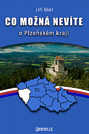Co možná nevíte o Plzeňském kraji: 