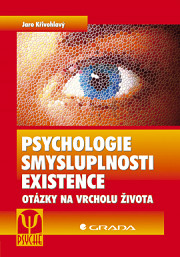 Psychologie smysluplnosti existence: Otázky na vrcholu života