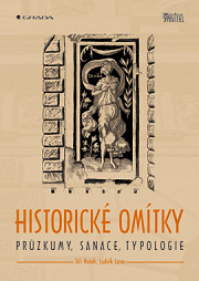 Historické omítky: Průzkum, sanace, typologie