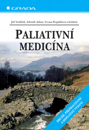 Paliativní medicína: Druhé, přepracované a doplněné vydání