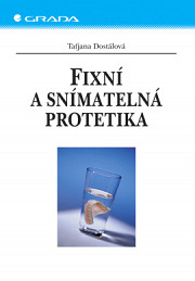 Fixní a snímatelná protetika