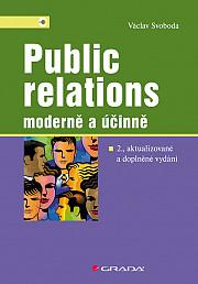 Public relations - moderně a účinně: 2., aktualizované a doplněné vydání