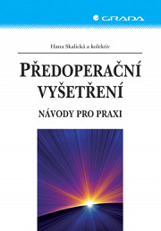 Předoperační vyšetření: Návody pro praxi