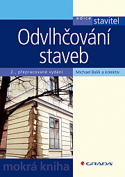 Odvlhčování staveb: 2., přepracované vydání