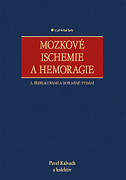 Mozkové ischemie a hemoragie: 3., přepracované a doplněné vydání