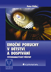 Emoční poruchy v dětství a dospívání: Psychoanalytický přístup